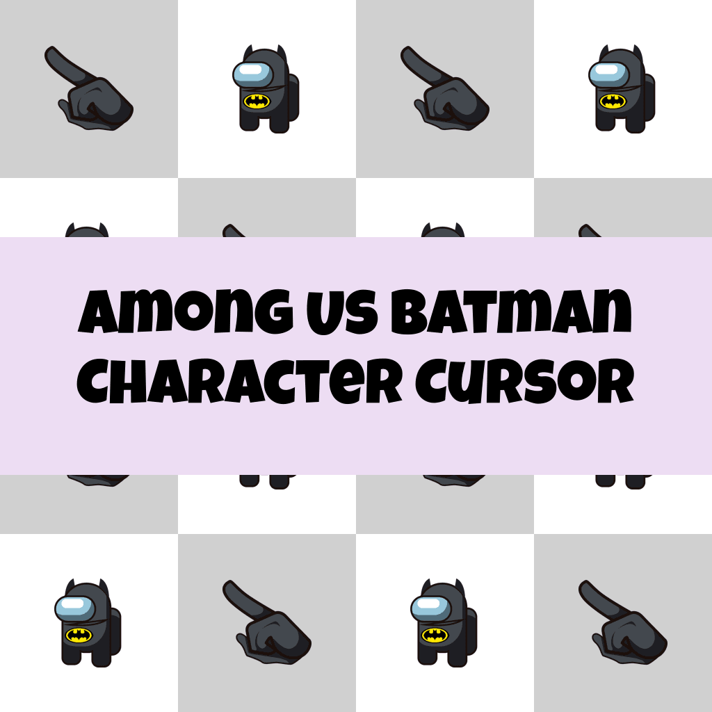 Preview Among Us Batman Character cursor custom cursor pack